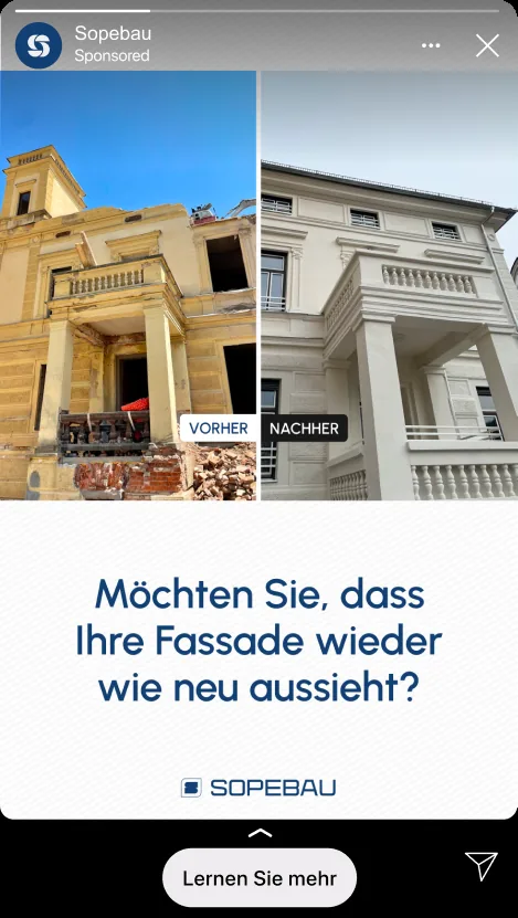 Sopebau Instagram Stories ad in 9:16 format featuring a before and after comparison of the facade and the question of whether you want your facade to look like new again.