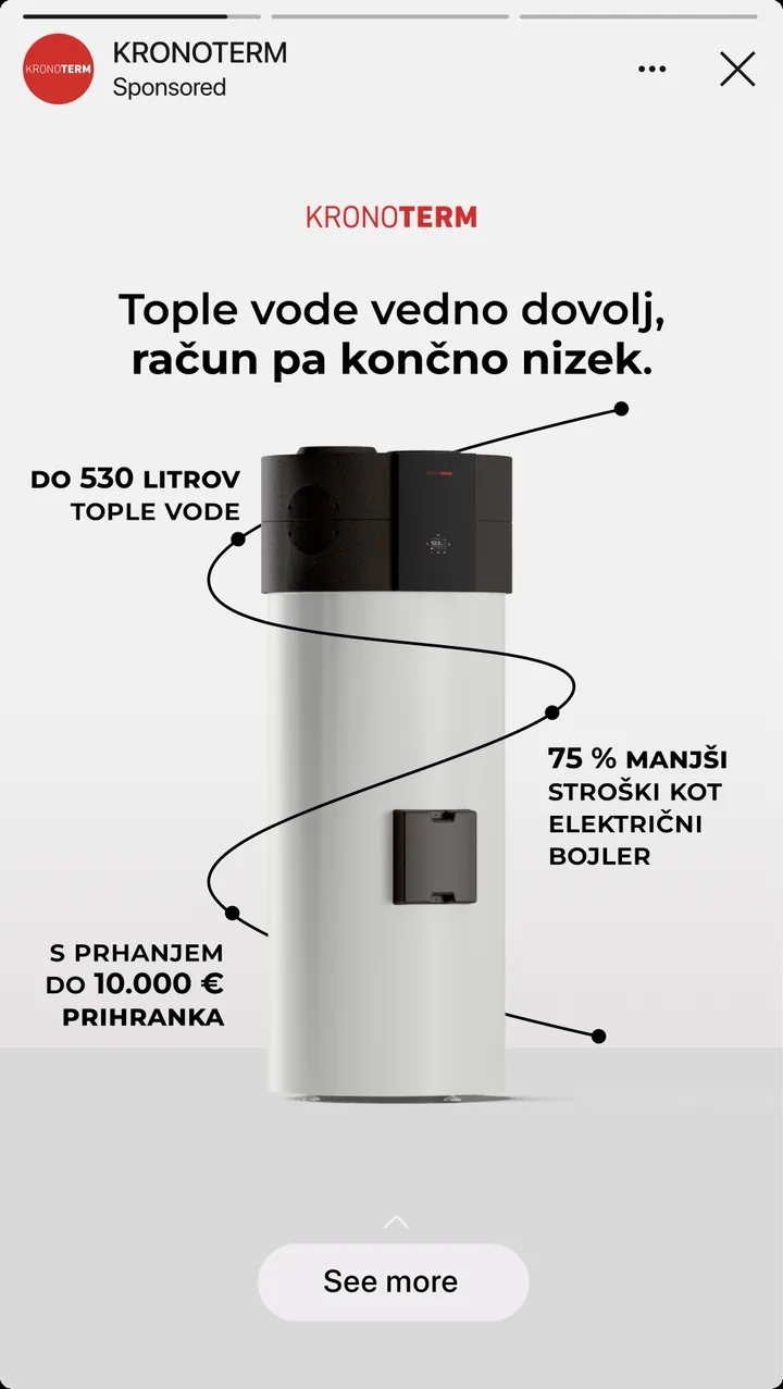 Kronoterm's Stories ad titled Always enough hot water, and finally a low bill, featuring up to 530 liters of hot water, 75 percent lower costs than an electric water heater, and up to 10,000 euros in savings.