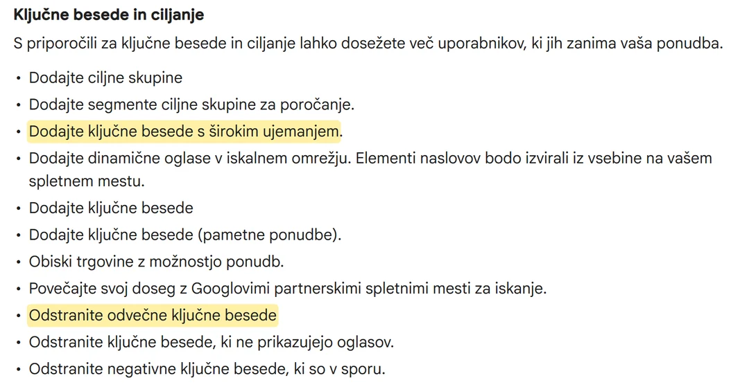 Googlova pomoč v slovenščini, priporočila za ključne besede in ciljanje, ki se lahko uporabijo samodejno: med njimi Dodajte ključne besede s širokim ujemanjem in Odstranite odvečne ključne besede.