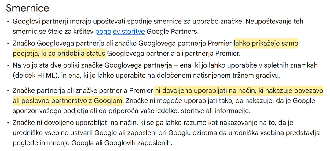 Googlove smernice za značko partnerja v slovenščini: značko lahko prikažejo samo podjetja s statusom, ni je dovoljeno uporabljati na način, ki nakazuje povezavo ali poslovno partnerstvo z Googlom.