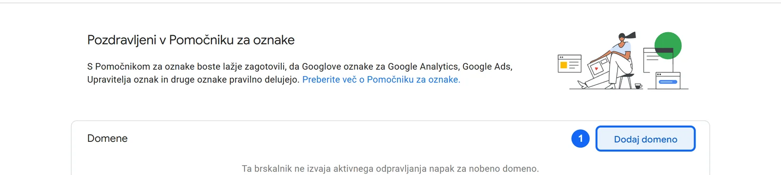 Posnetek začetne strani Tag Assistant v slovenščini (Pomočnik za oznake) z oštevilčenim gumbom Dodaj domeno, s katerim začnete odpravljanje napak za svojo stran.